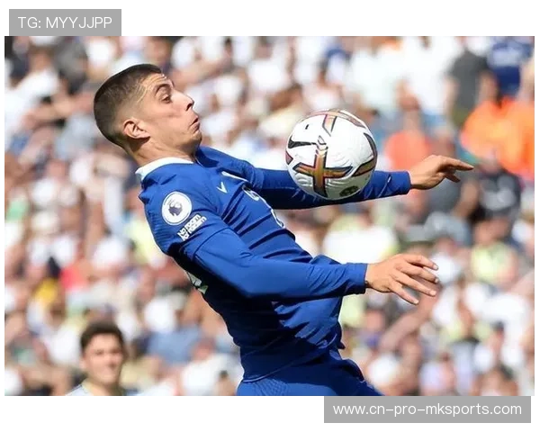切尔西快速轮转配合流畅，哈弗茨中路推射命中